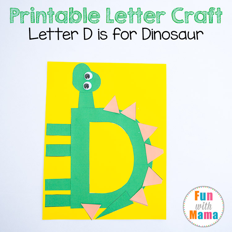 Printable Letter D Crafts D is for Dinosaur - Fun with Mama