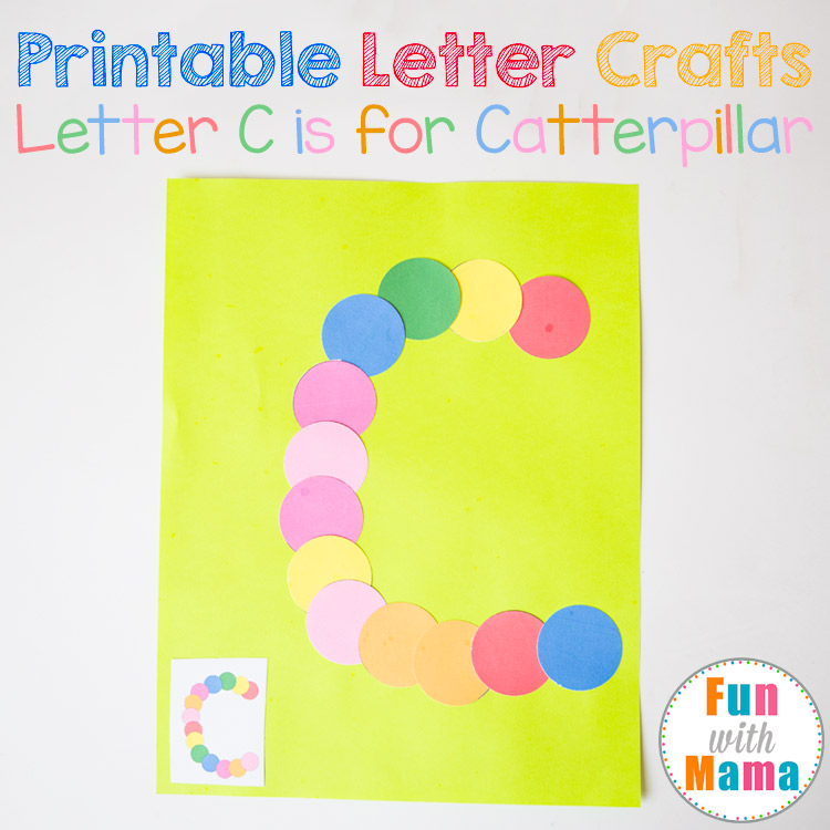 Printable Letter C Craft C is for Caterpillar Fun with Mama