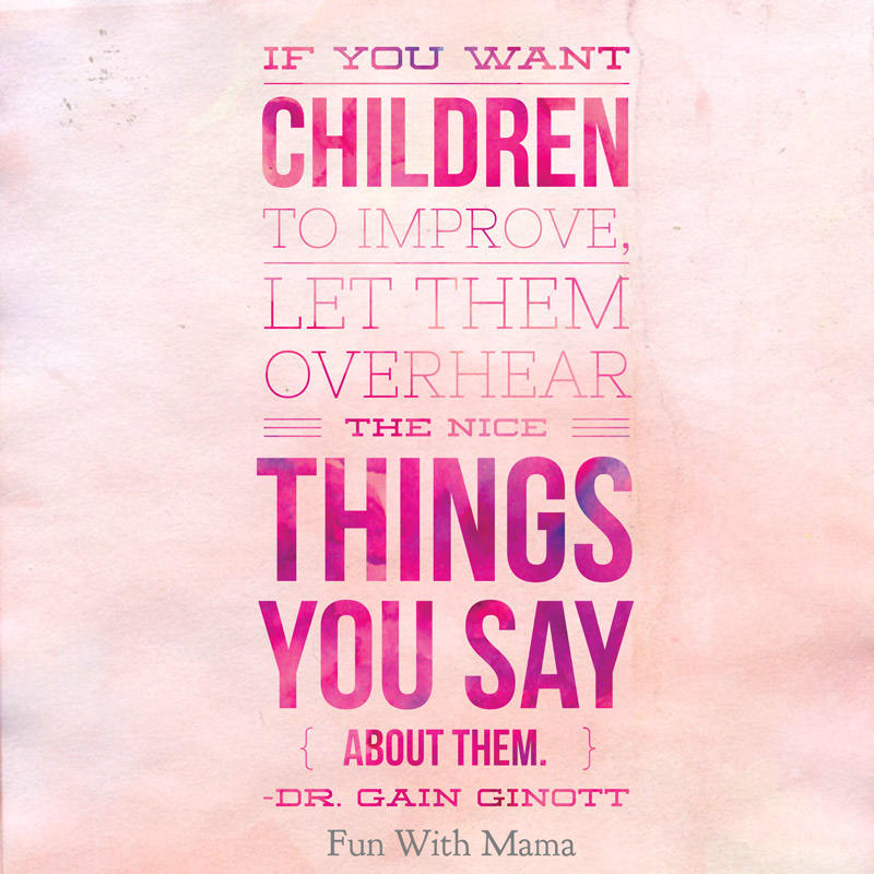 if you want children to improve let them overhear gain ginott