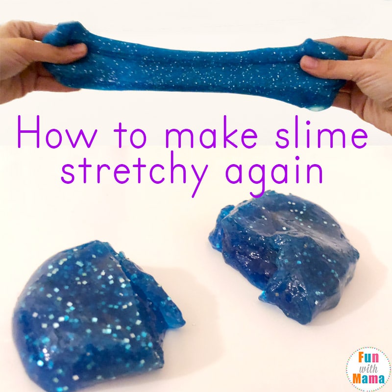 How To Make Slime Stretchy Again Fun With Mama