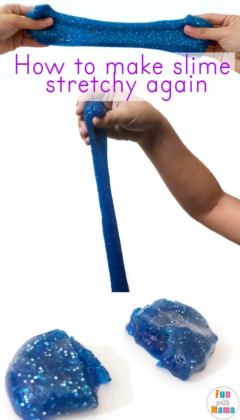 How To Make Slime Stretchy Again Fun With Mama