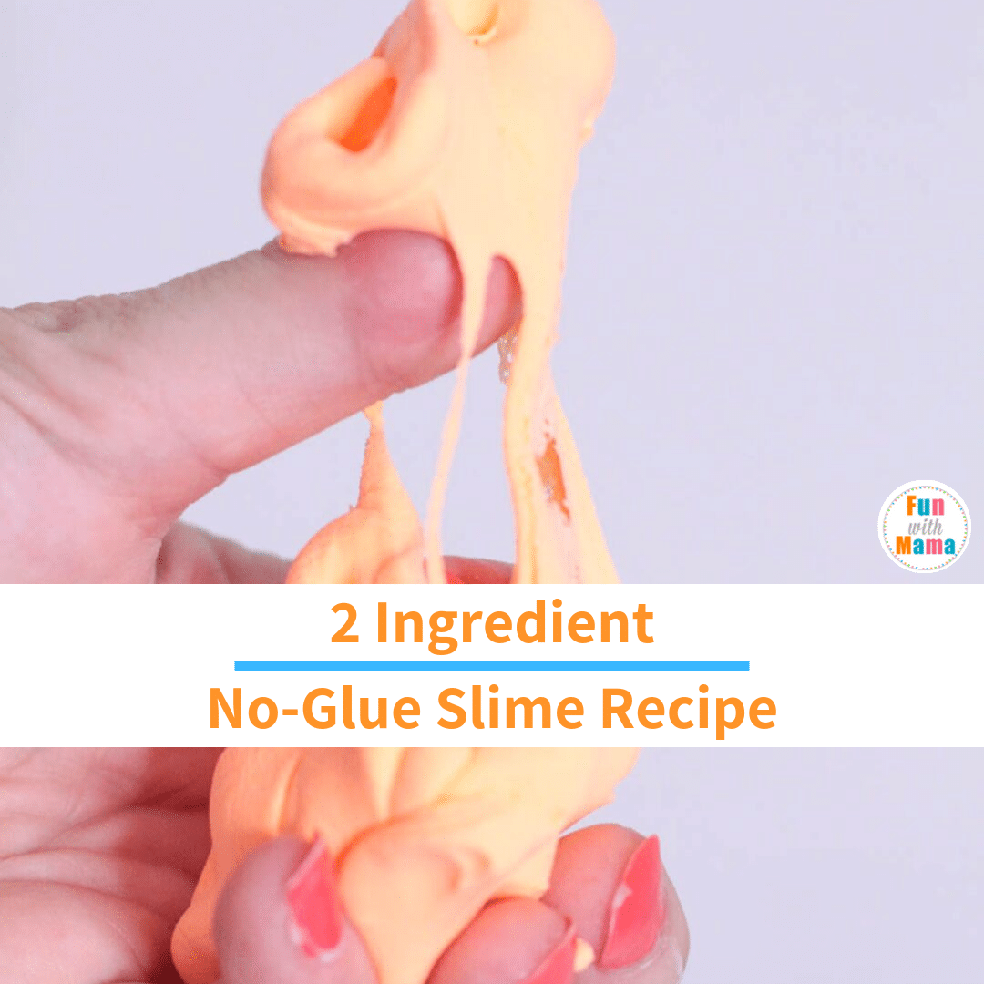 No Glue Slime Recipe 2 Ingredient Slime Fun With Mama