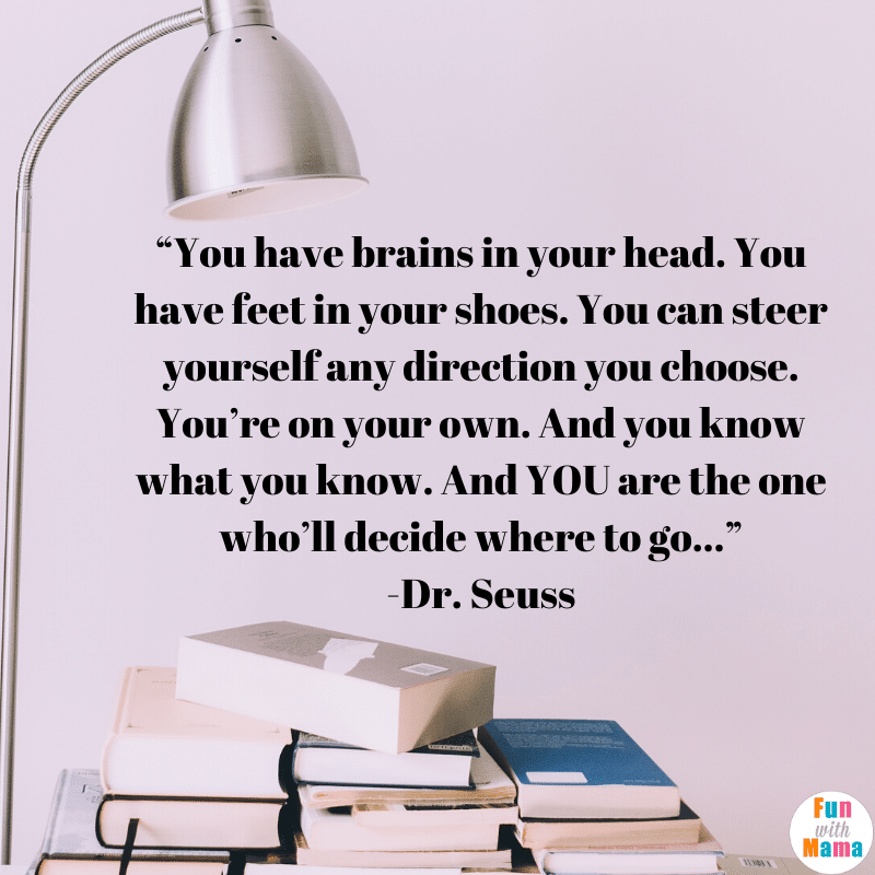 you have brains in your head quote by Dr. Seuss