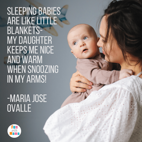 Sleeping babes are like little blankets - my daughter keeps me nice and warm when snoozing in my arms. The best sleeping baby quotes.