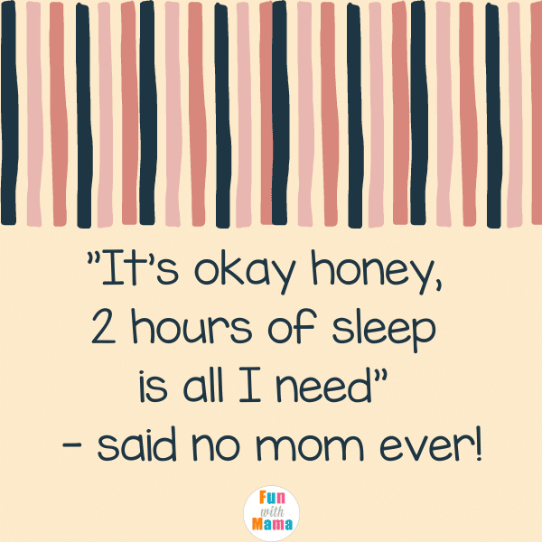 It's okay honey, 2 hours of sleep is all I need - says no mom ever! The best sleeping baby quotes. 
