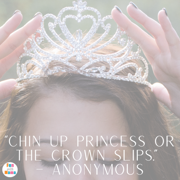 The Best Daughter Quotes: hin up Princess or the crown slips.” – Anonymous